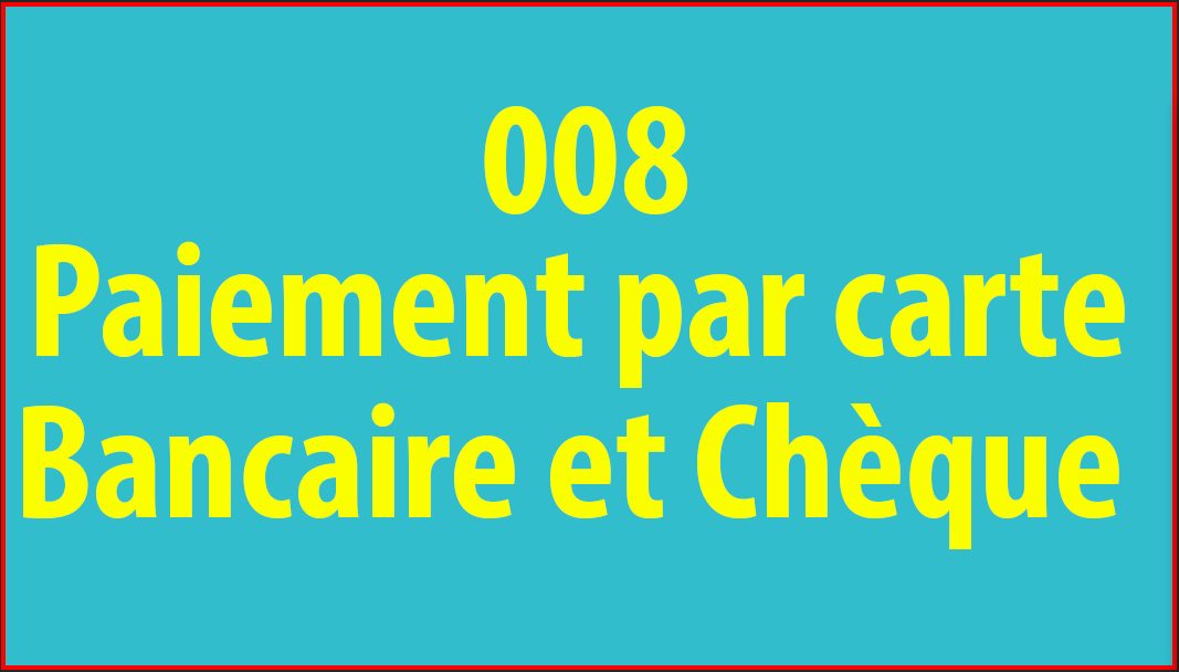 Paiement par carte Bancaire et Chèque